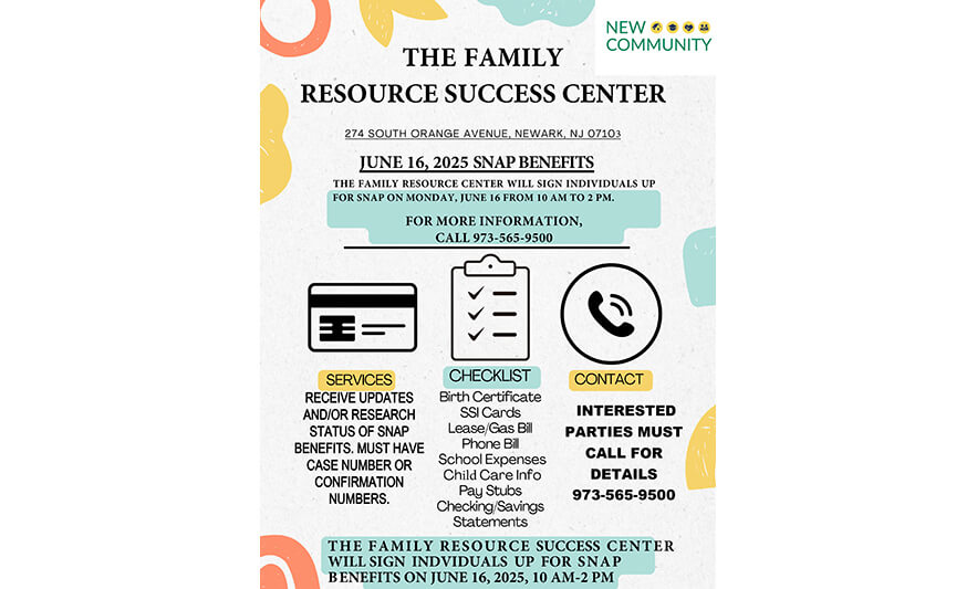 You are currently viewing Sign Up for SNAP Benefits Through New Community Family Resource Success Center on June 16